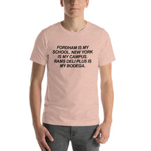 Load image into Gallery viewer, Rams Deli Plus is My Bodega //  Unisex T-Shirt - Black Lettering