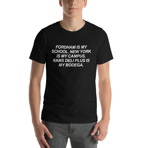 Rams Deli Plus is My Bodega // Unisex T-Shirt - White Lettering