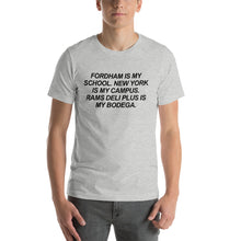 Load image into Gallery viewer, Rams Deli Plus is My Bodega //  Unisex T-Shirt - Black Lettering
