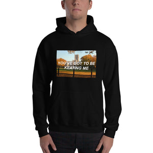 Keating Me // Hooded Sweatshirt